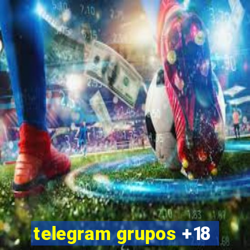 telegram grupos +18