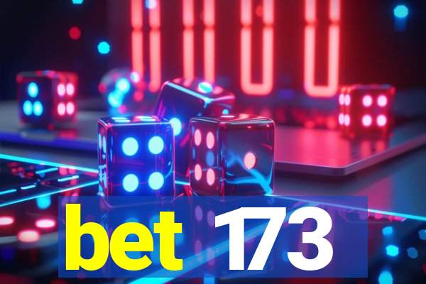 bet 173