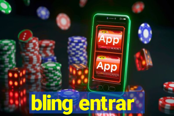 bling entrar