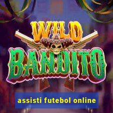 assisti futebol online