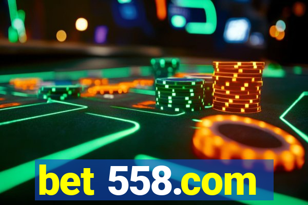 bet 558.com