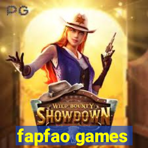 fapfao games