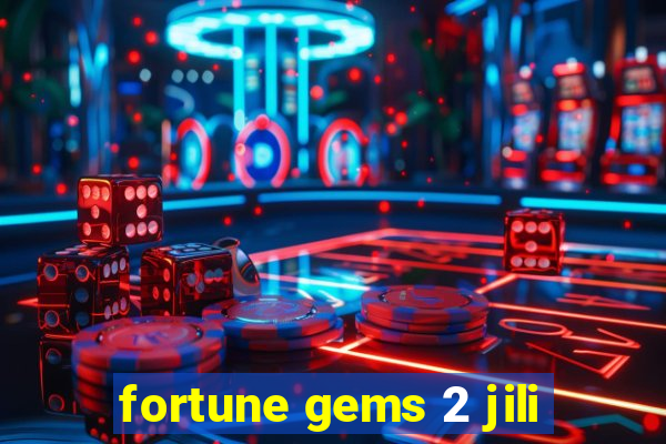 fortune gems 2 jili