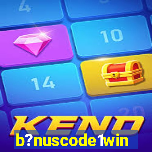 b?nuscode1win