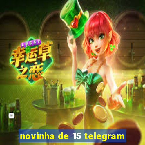 novinha de 15 telegram