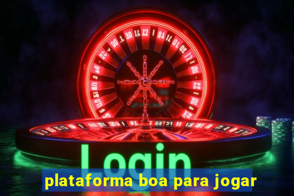 plataforma boa para jogar