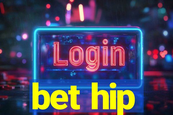 bet hip