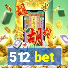 512 bet