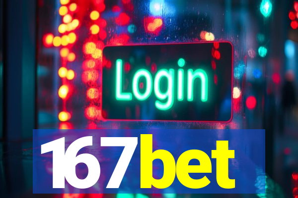 167bet