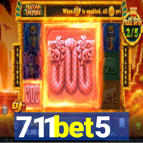 711bet5