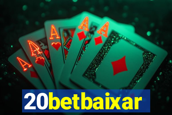 20betbaixar