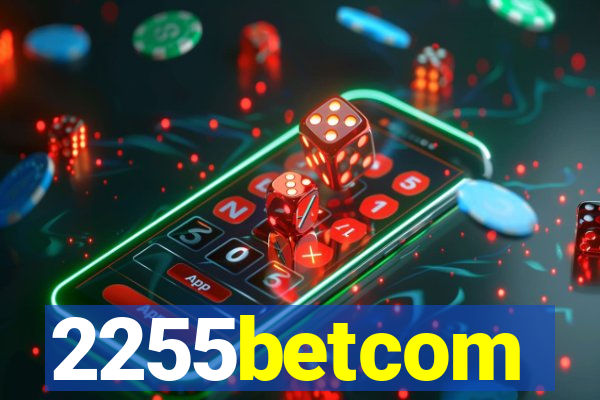 2255betcom