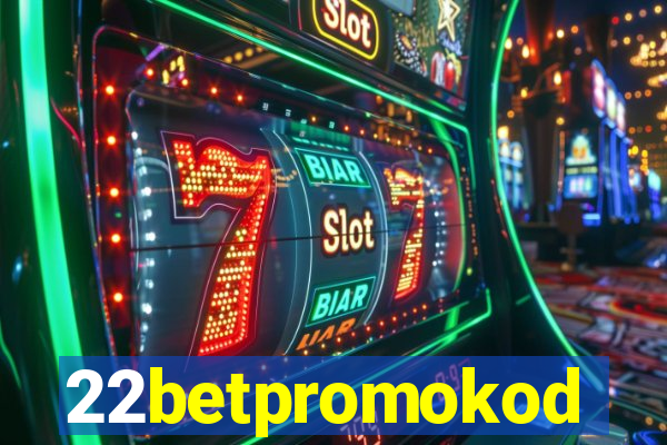 22betpromokod