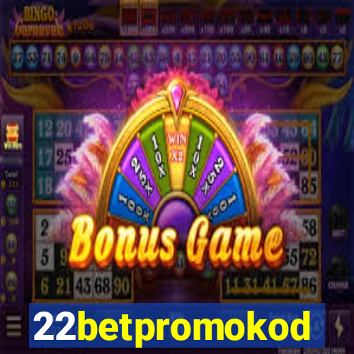 22betpromokod