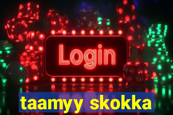 taamyy skokka