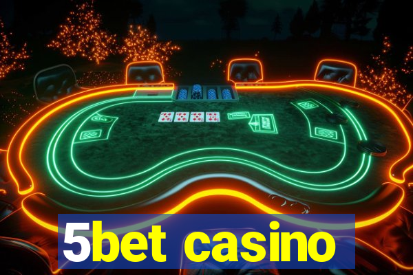 5bet casino