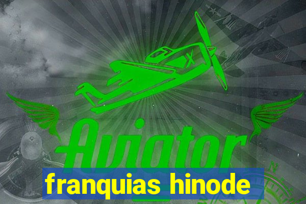 franquias hinode