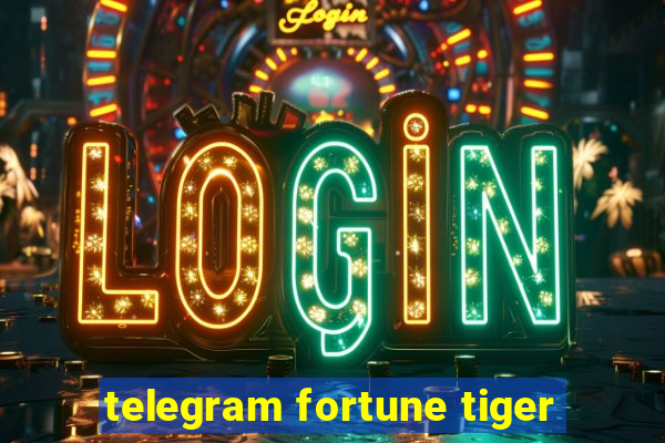 telegram fortune tiger