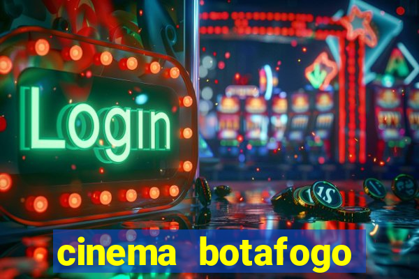 cinema botafogo praia shopping