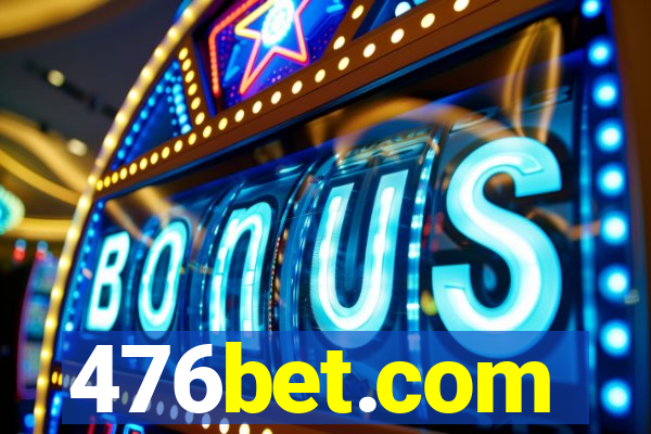 476bet.com