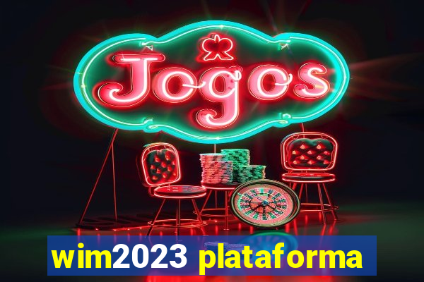 wim2023 plataforma