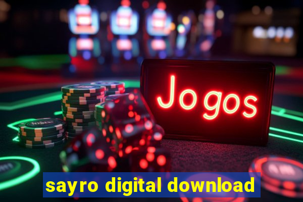 sayro digital download