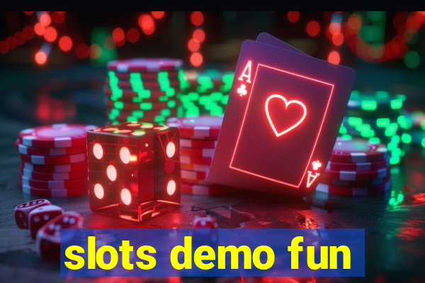 slots demo fun