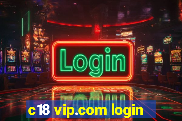 c18 vip.com login