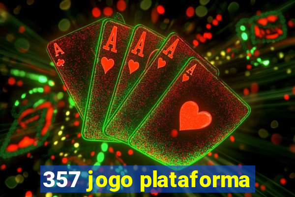 357 jogo plataforma