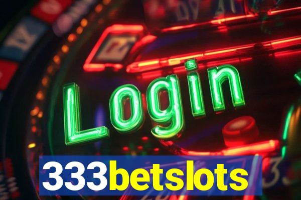 333betslots