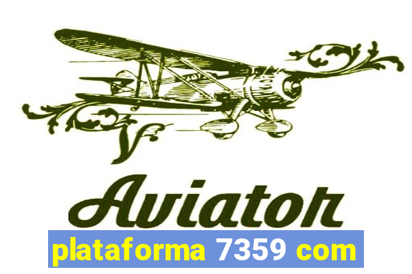 plataforma 7359 com