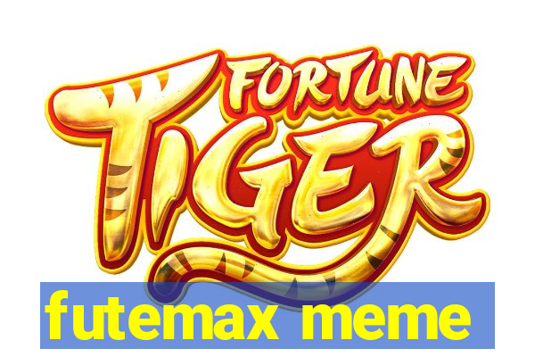 futemax meme