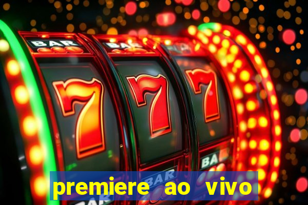 premiere ao vivo gratis futebol