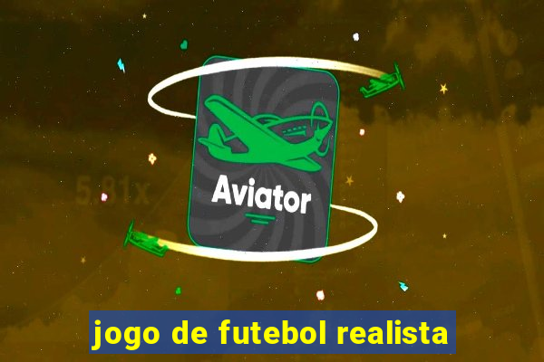 jogo de futebol realista