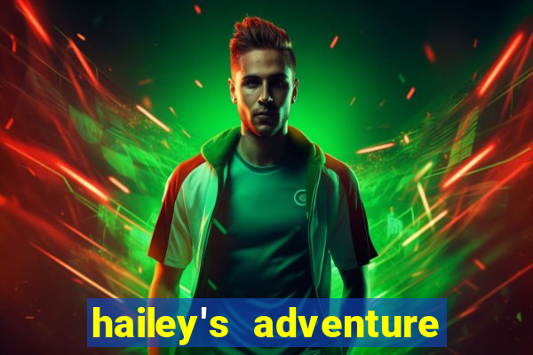 hailey's adventure mod unlimited money