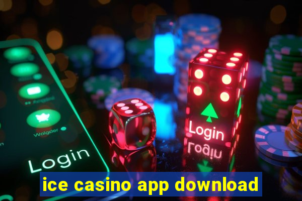 ice casino app download