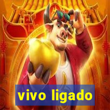 vivo ligado