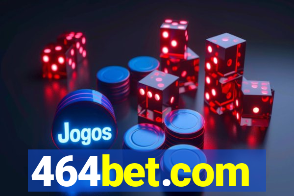 464bet.com