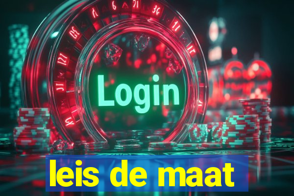 leis de maat