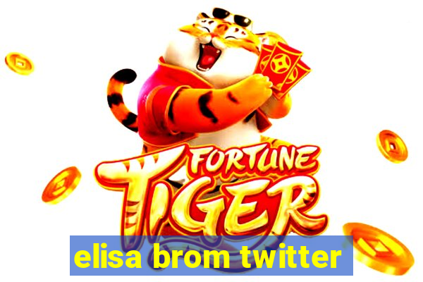 elisa brom twitter