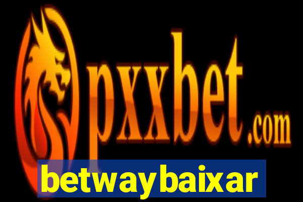 betwaybaixar