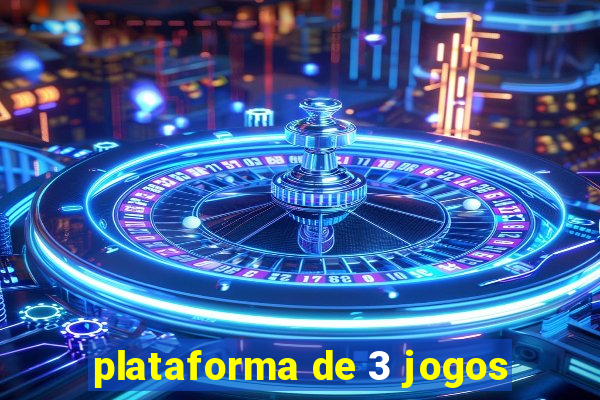 plataforma de 3 jogos