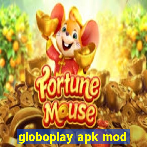 globoplay apk mod