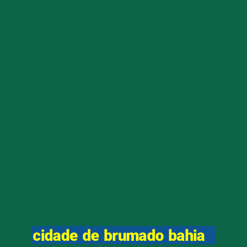 cidade de brumado bahia