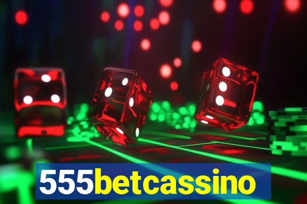 555betcassino