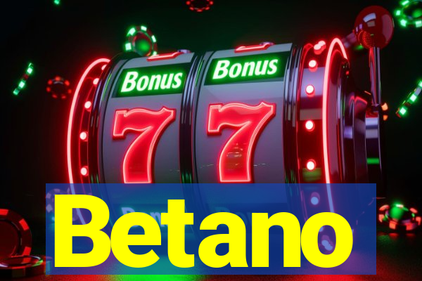 Betano