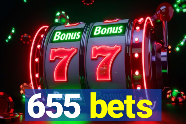 655 bets