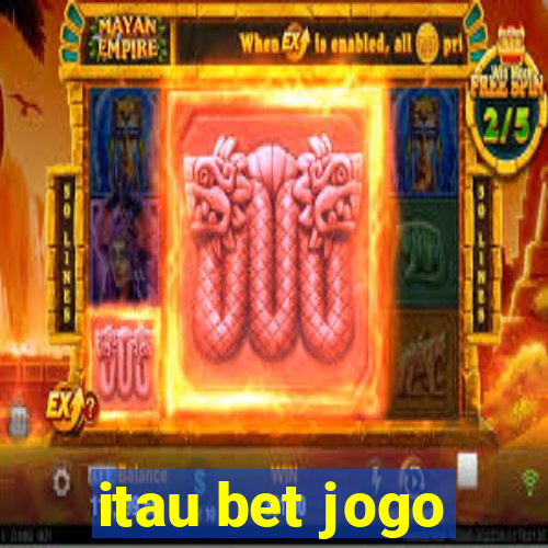 itau bet jogo