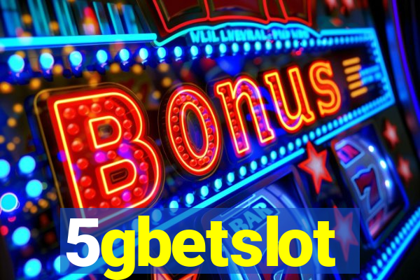 5gbetslot