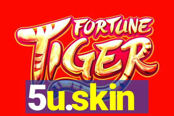 5u.skin